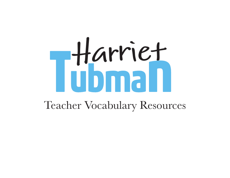 Life Stories Harriet Tubman Teacher Vocabulary Resources
