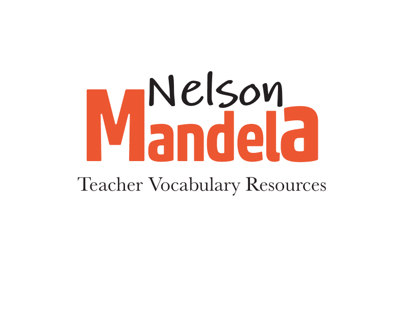 Life Stories Nelson Mandela Teacher Vocabulary Resources