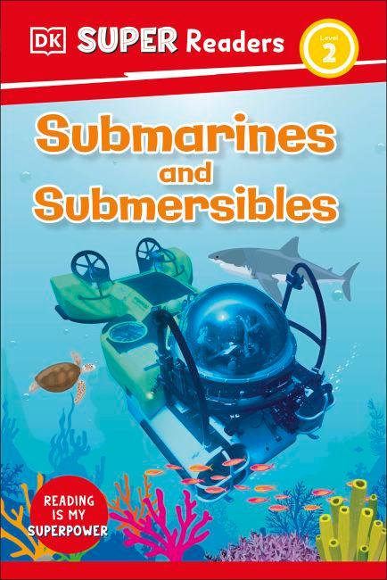 DK Super Readers Level 2 Submarines and Submersibles cover