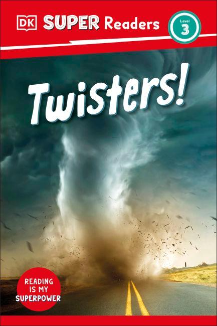 DK Super Readers Level 3 Twisters! cover