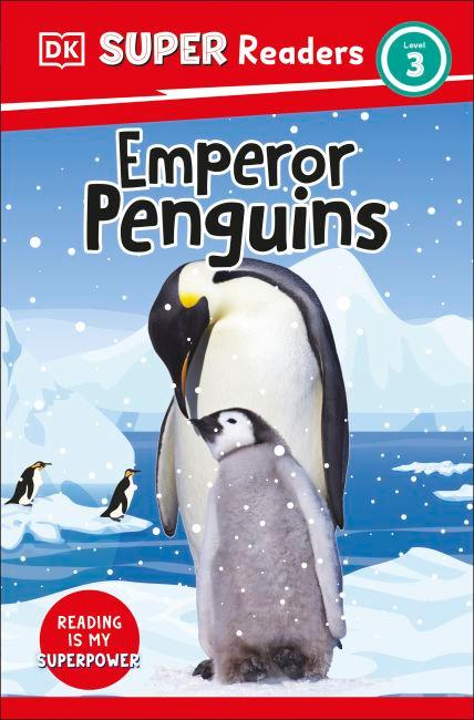 DK Super Readers Level 3 Emperor Penguins cover